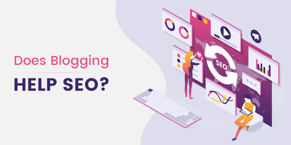 Does Blogging Help With SEO?